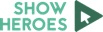 ShowHeroes Filiāle